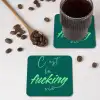 c'est la fucking vie - Groen - Handgeschreven onderzetter kurk middel -sfeer2