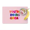 You're doing great - Roze - Kleurrijk Placemat vinyl groot -zzzproduct_Kitchenyeah-website