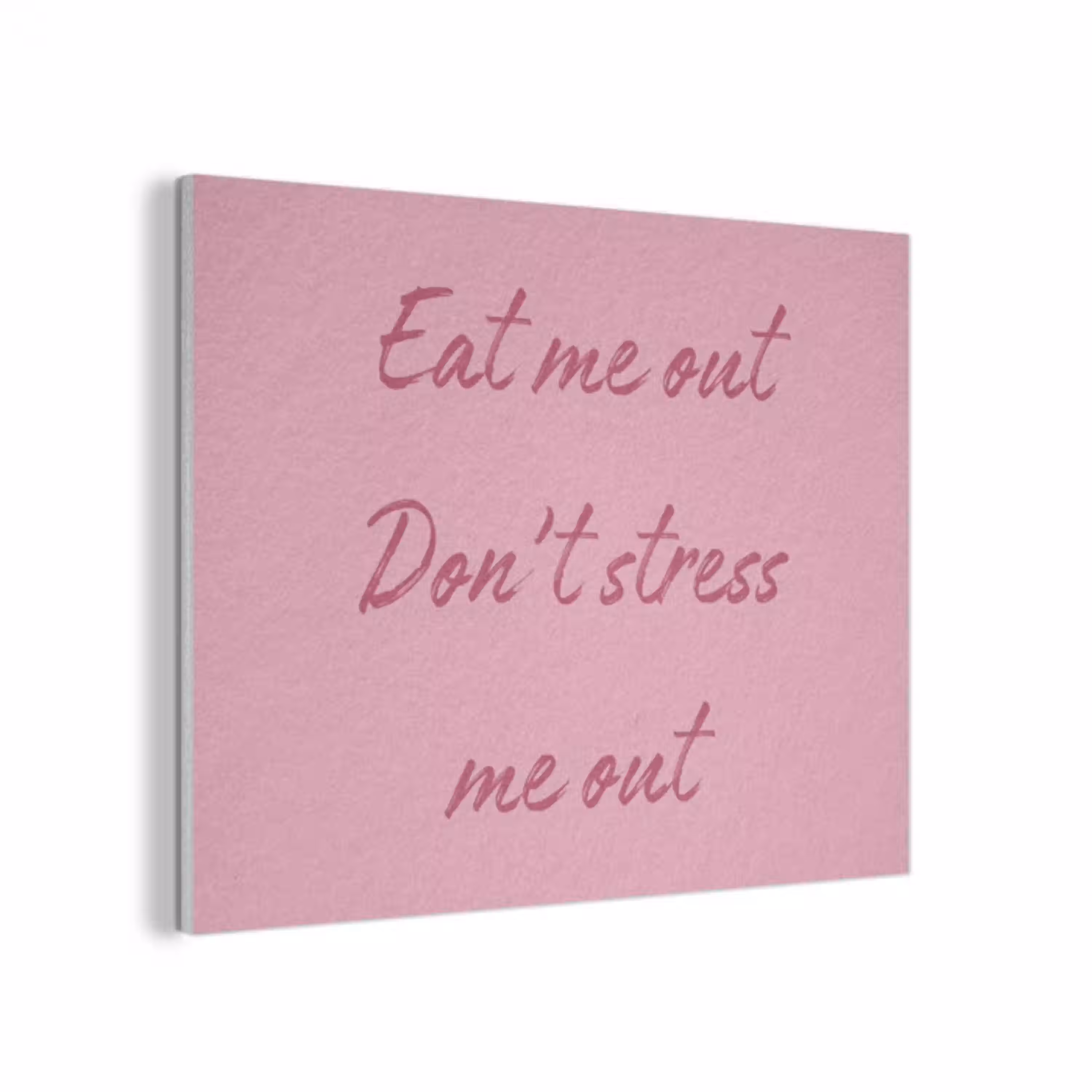 Eat me out don't stress me out - Roze - Handgeschreven PET vilt klein -3d