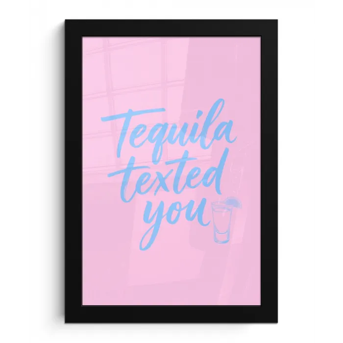Tequila texted you - Roze - Blauw fotolijst zwart zonder passe partout klein -3d