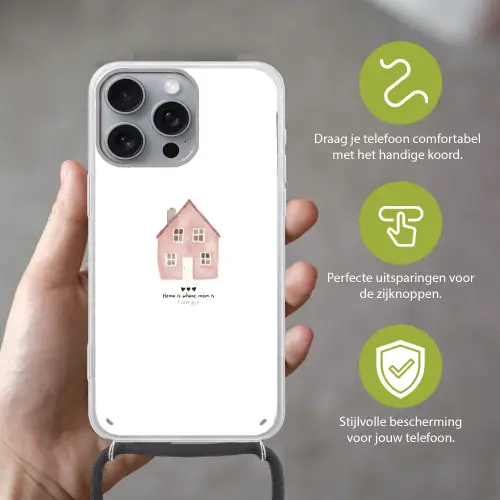 Huisje - Roze - Quote - Moeder Hoesje iPhone 16 Pro Max met koord klein -sfeer2_NL