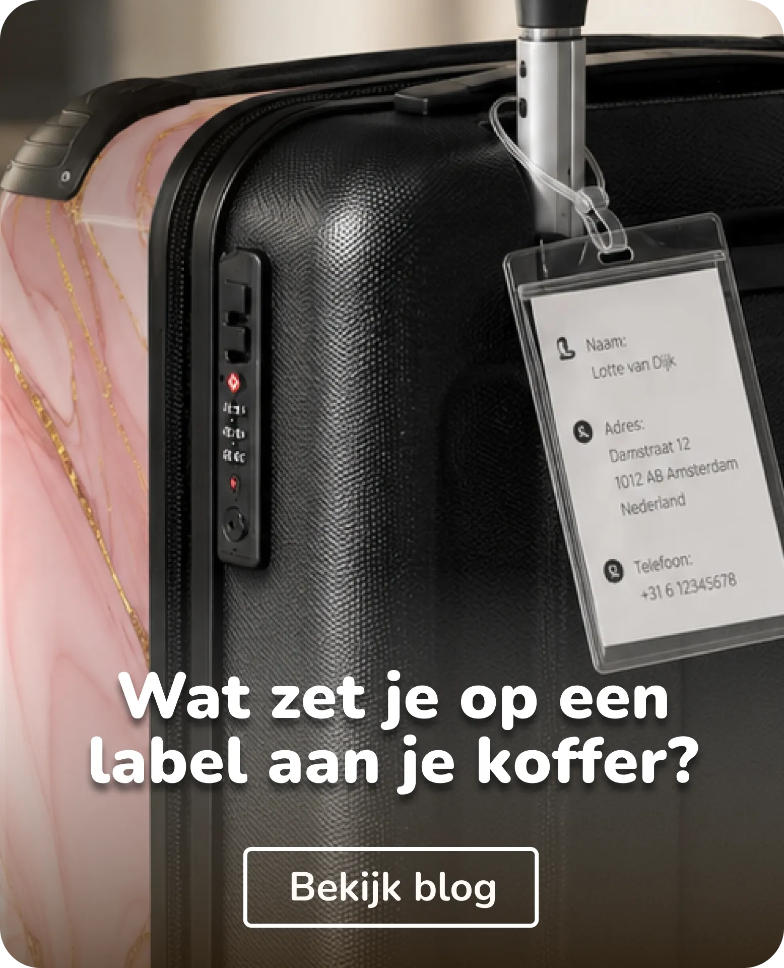 wat zet je op een label aan je koffer