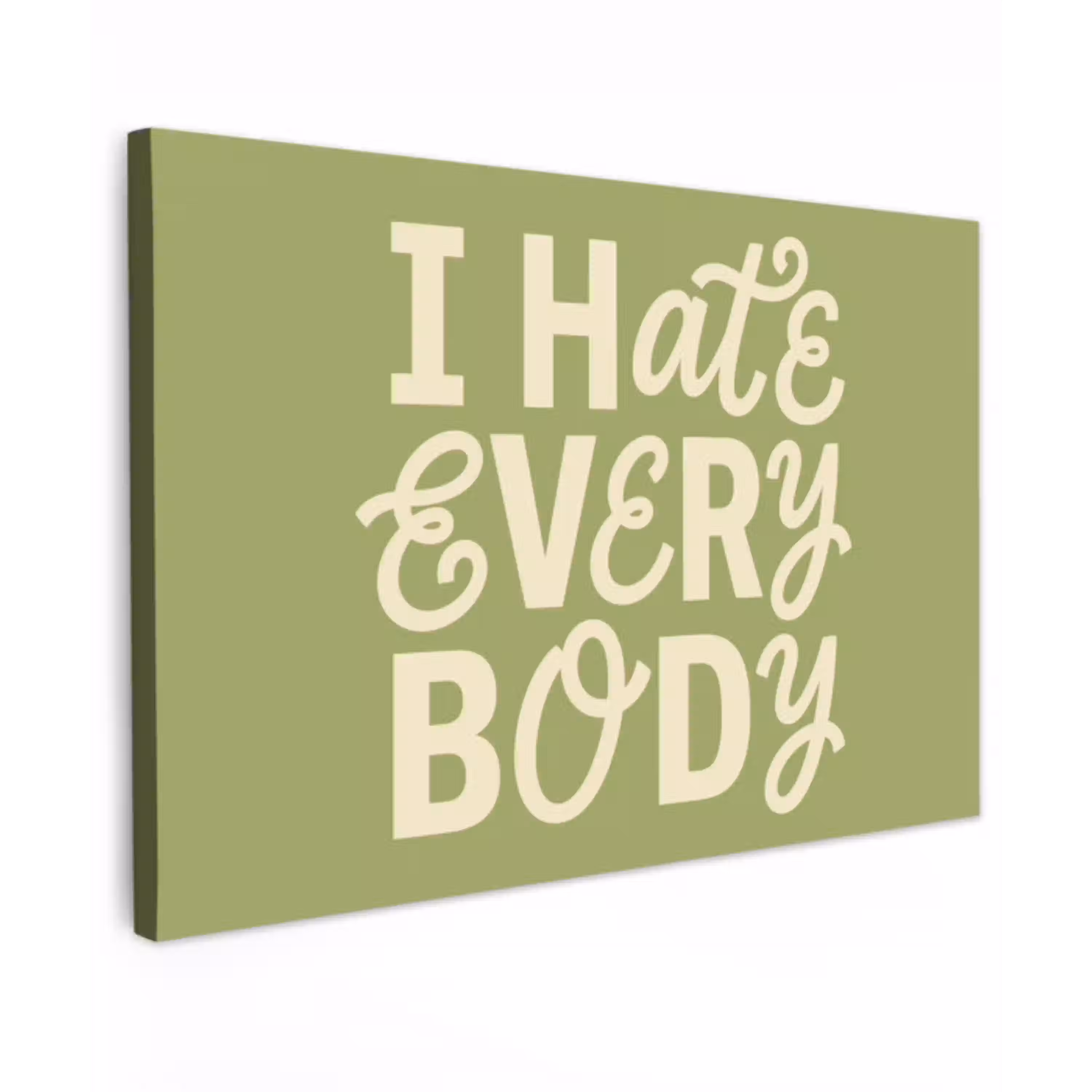 I hate everybody - Groen - Retro canvas 2cm klein -z3d