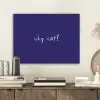 Why not - Blauw - Handgeschreven PET vilt klein -sfeer1