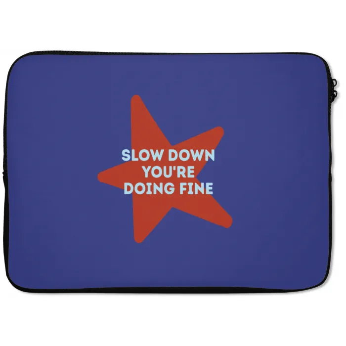 Slow down you're doing fine - Ster - Blauw laptophoes neopreen klein -zkaufland3dotto