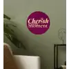 Cherish every moment - Cocktailglas - Bordeaux Wandcirkel behangsticker klein -sfeer2