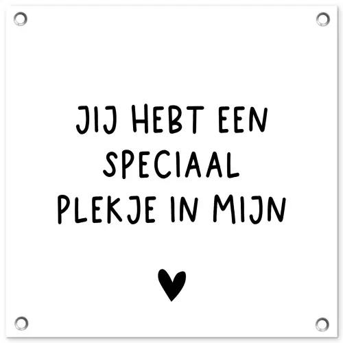 Een speciaal plekje in mijn hart - Spreuken - Quotes tuinposter los doek klein -3d