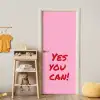 Yes you can do it - Rood - Roze deurposter klein -sfeer4