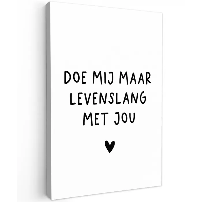 Quotes - Doe mij maar levenslang met jou - Spreuken Tuinposter op houten frame 2 cm dik klein -3d