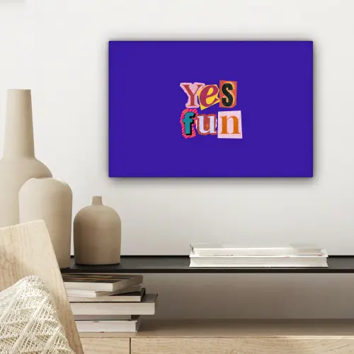 Yes fun - Kleurrijk - Collage-stijl canvas 2cm klein -sfeer6