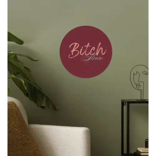Bitch please - Rood - Blauw Wandcirkel behangsticker klein -sfeer2