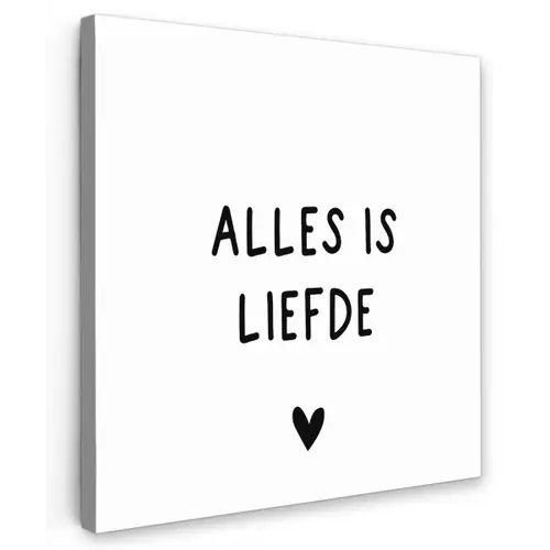 Spreuken - Alles is liefde - Bløf - Quotes Tuinposter op houten frame 2 cm dik klein -3d
