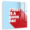 Today is a good day - Rood - lichtblauw plexiglas 5mm klein -zzzproduct_nieuw