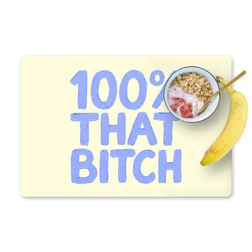 100% that bitch - Blauw - Wit Placemat vinyl groot -zzzproduct_Kitchenyeah-website