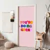 You're doing great - Roze - Kleurrijk deurposter klein -sfeer6