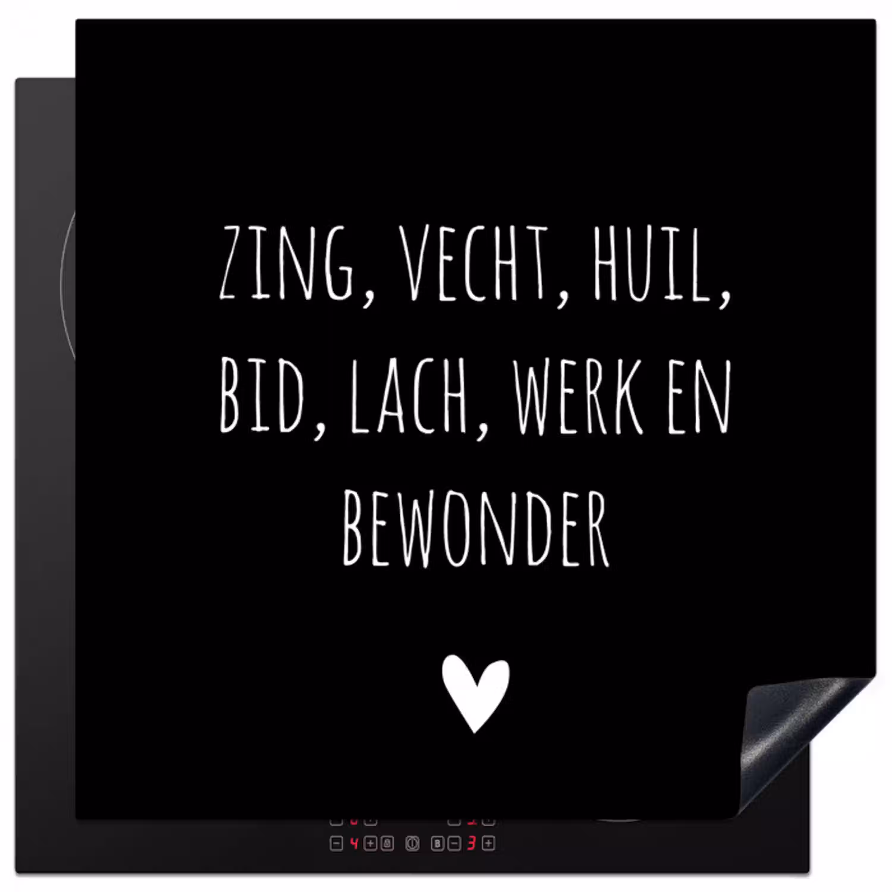 Spreuken - Ramses Shaffy - Zing vecht huil bid lach werk en bewonder - Quotes Inductie beschermer vinyl 3mm middel -3d