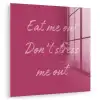 eat me out don't stress me out - Roze - Minimalistisch plexiglas 5mm klein -zzzproduct_nieuw