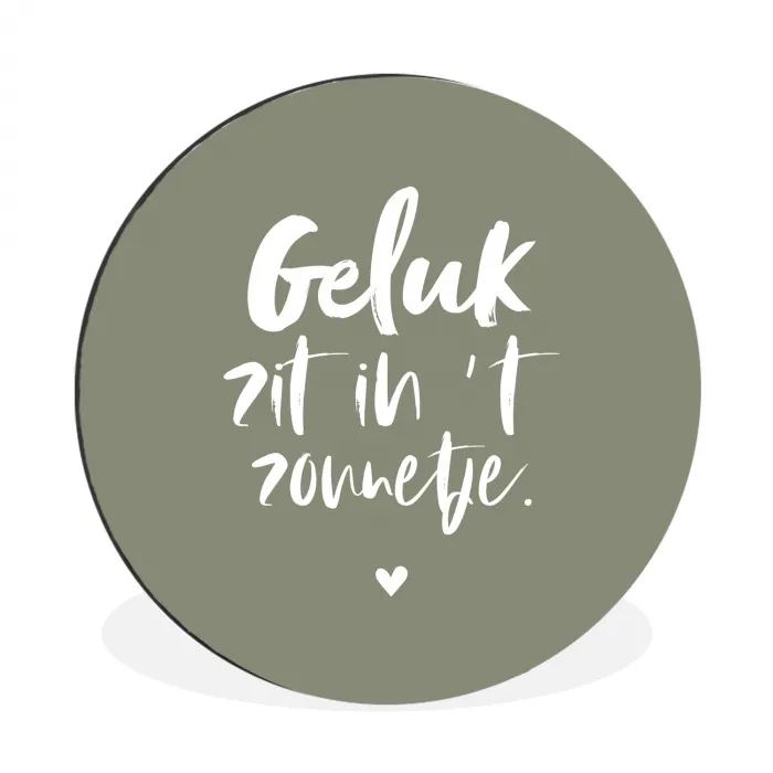 Geluk zit in 't zonnetje - Tekst - Geluk - Quotes - Zon Wandcirkel aluminium klein -3d