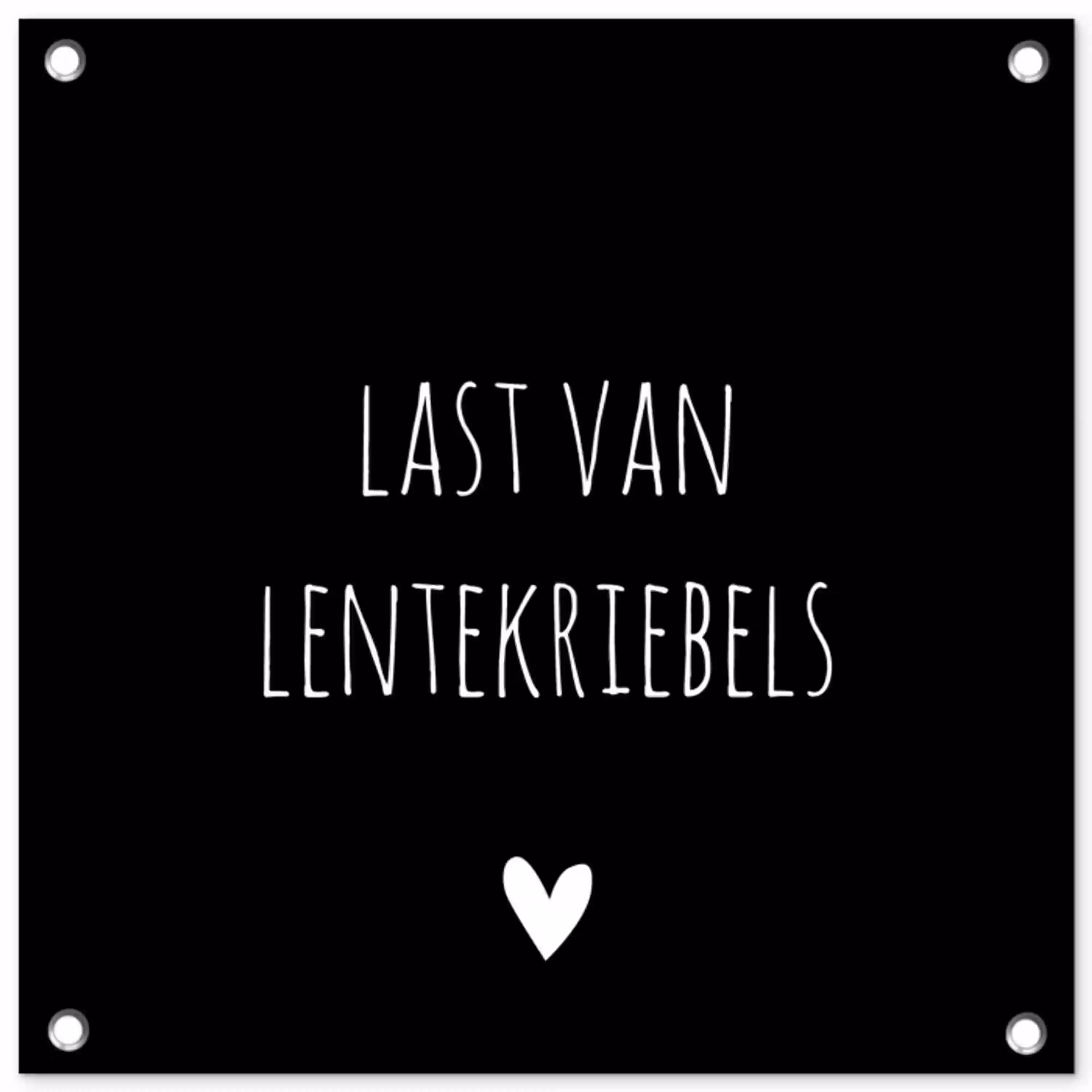 Quotes - Spreuken - Lentekriebels tuinposter los doek klein -3d