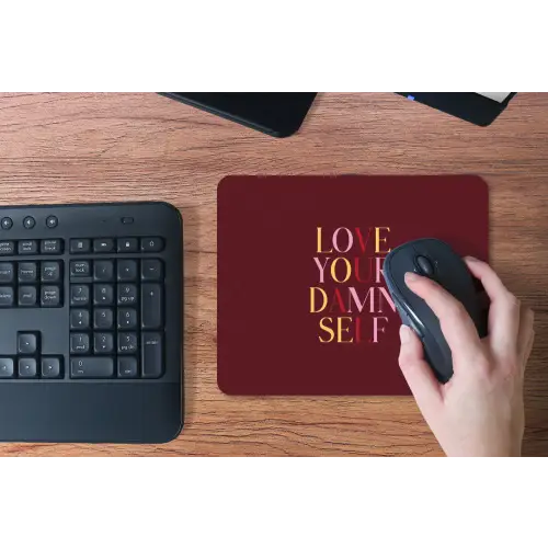 Love your damn self - Kleurrijk - Bordeaux muismat rubber klein -toetsenbord