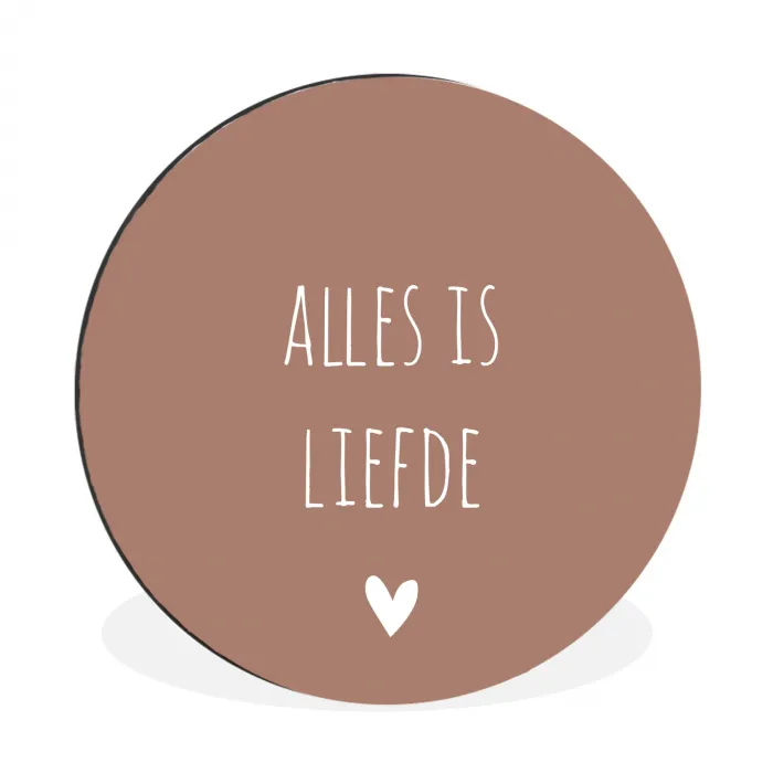 Quotes - Alles is liefde - Spreuken - Bløf Wandcirkel aluminium klein -3d