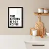 Quotes  - Koffie - Bonen - Modern KitchenYeah - Keuken - Fotolijst klein -sfeer1