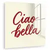 Ciao bella - Rood - Wit - Minimalistisch plexiglas 5mm klein -zzzproduct_nieuw