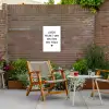 Spreuken - Quotes - Liefde maakt van een huis een thuis Tuinposter op houten frame 2 cm dik klein -sfeer3