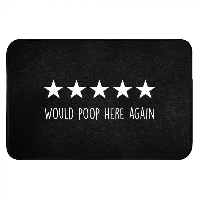Quotes - Would poop here again - Humor - Zwart - Spreuk WCmat klein -3d