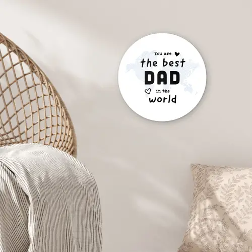 Quotes - The best dad in the world - Spreuken - Papa Wandcirkel kunststof plaat 5mm dik klein -sfeer5