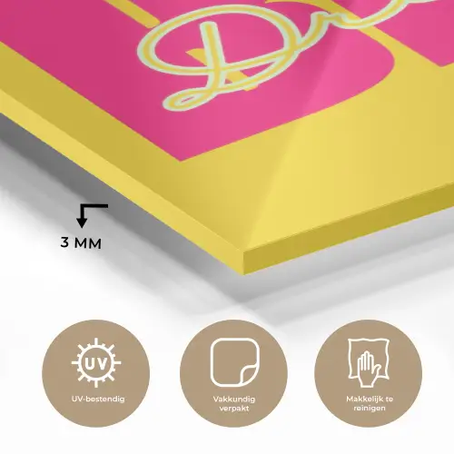 Dream big - Geel - Roze plexiglas 5mm klein -sfeer2