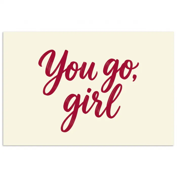 you go girl - Rood - Wit poster papier klein -3d