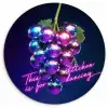 Quote - Neon - Disco - Druiven Wandcirkel kunststof plaat 5mm dik klein -3d