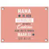 Spreuken - Mama - Quotes - Mama jij hebt ons al tuinposter los doek klein -3d
