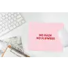 No rain no flowers - Minimalistisch - Roze - Bloem muismat rubber klein -witbureau