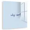 Why not - Blauw - Donker blauw - Quote plexiglas 5mm klein -zzzproduct_nieuw