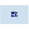 Why not - Blauw - Licht blauw - Quote poster papier klein -3d