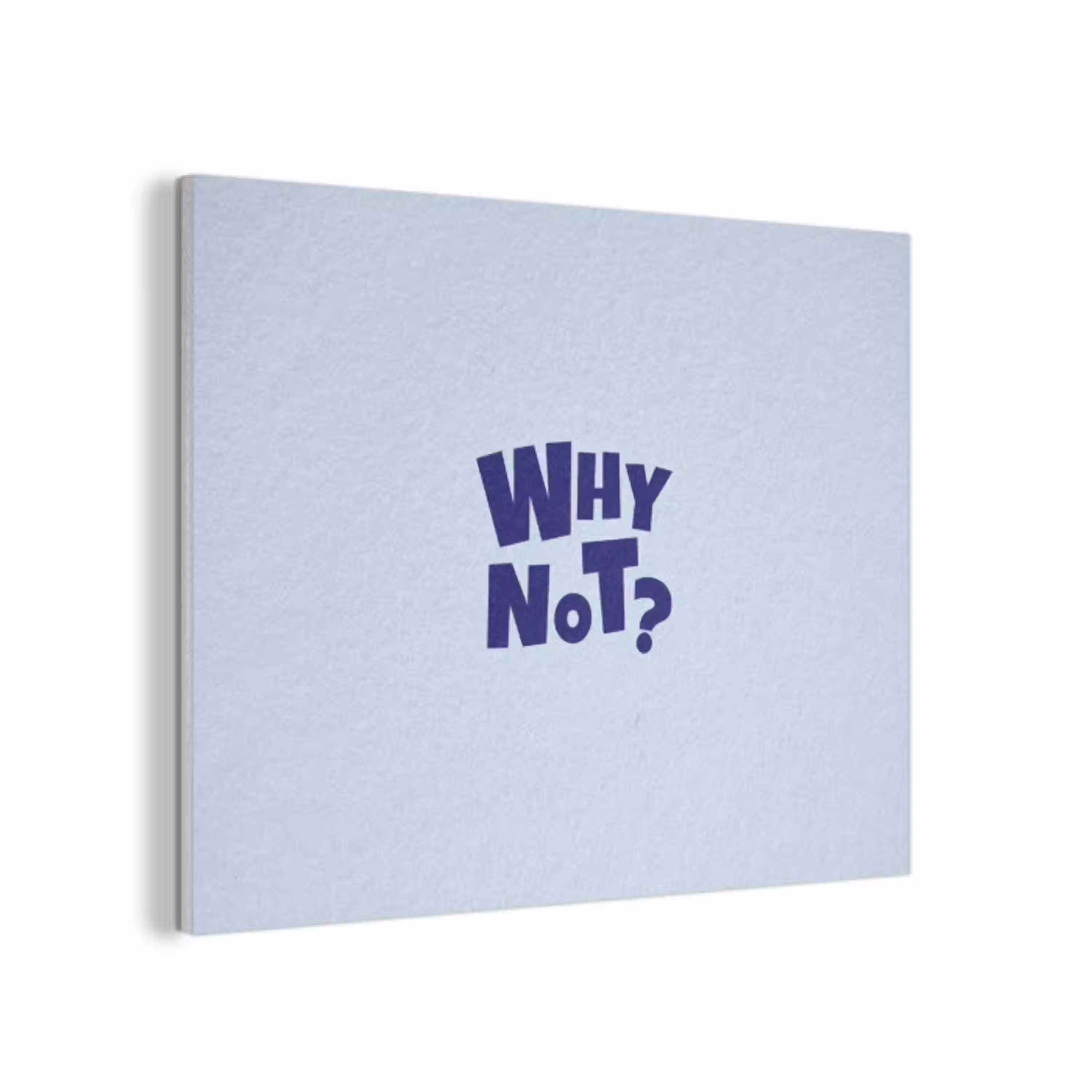 Why not - Blauw - Licht blauw - Quote PET vilt klein -3d