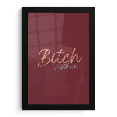 Bitch please - Rood - Blauw fotolijst zwart zonder passe partout klein -3d