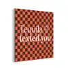 Tequila texted you - Glas - Vierkanten - Oranje aluminium wit klein -3d