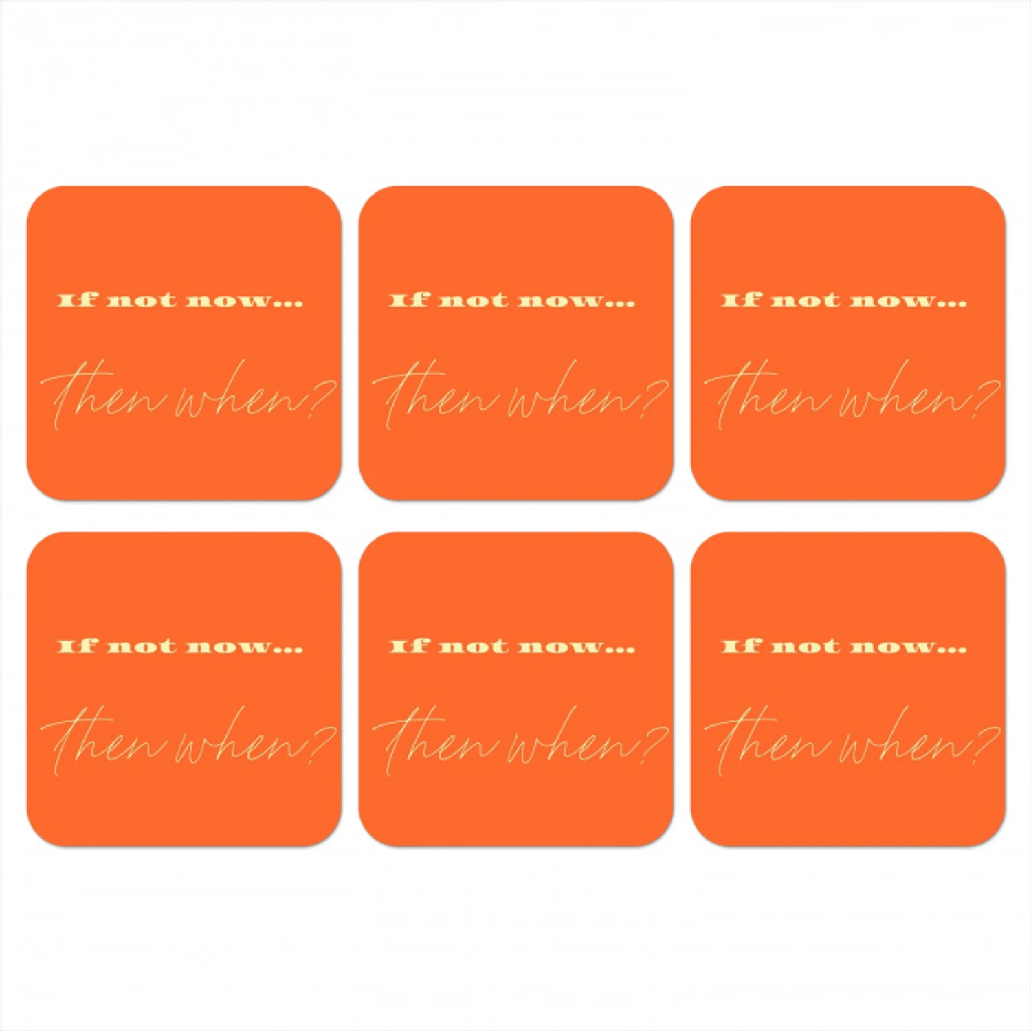 If not now then when - Oranje - Geel - Levendig onderzetter kurk middel -3d