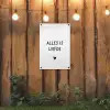 Spreuken - Alles is liefde - Quotes - Bløf tuinposter los doek klein -sfeer1