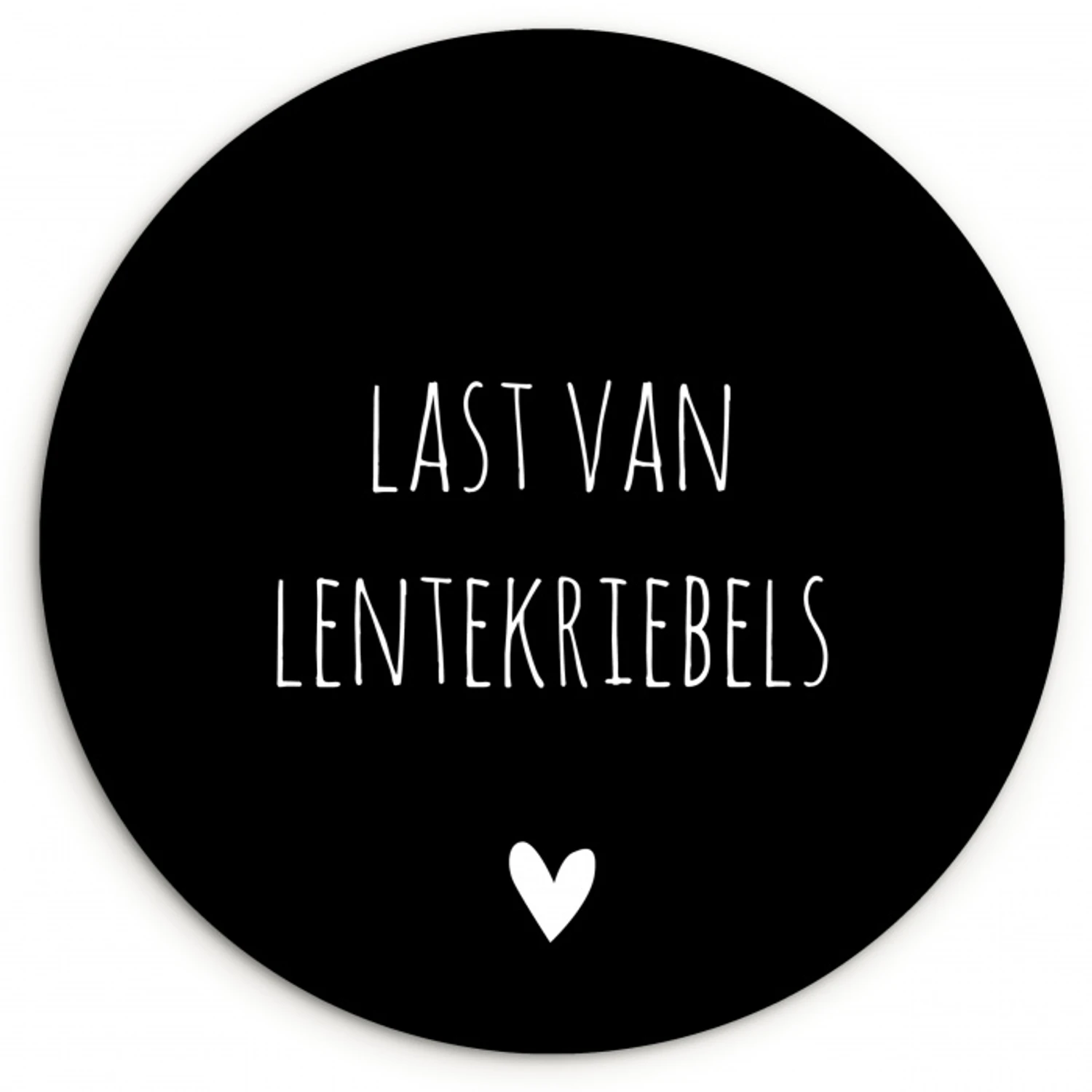 Quotes - Spreuken - Lentekriebels Wandcirkel kunststof plaat 5mm dik klein -3d