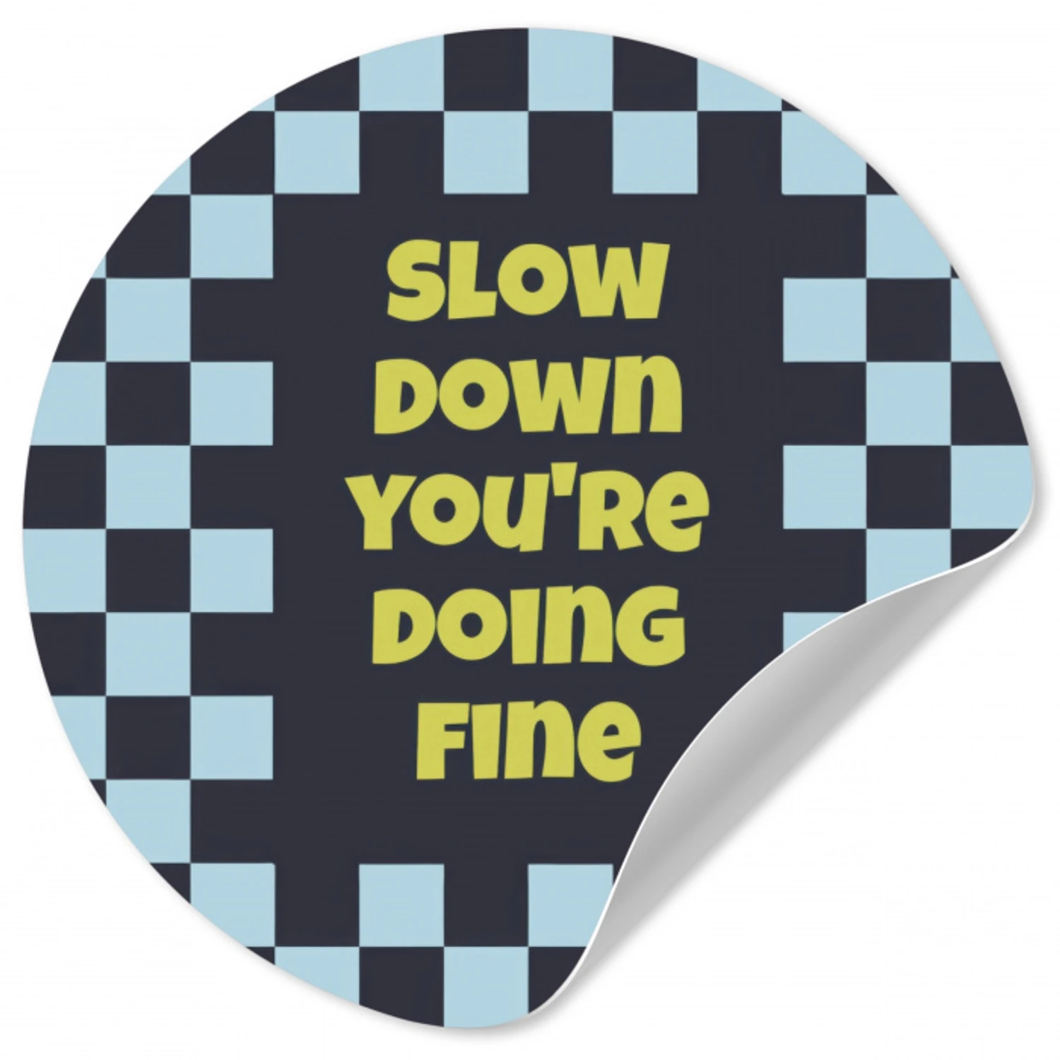 Patroon - Geblok - Blauw - Slow down you're doing fine Wandcirkel behangsticker klein -3d