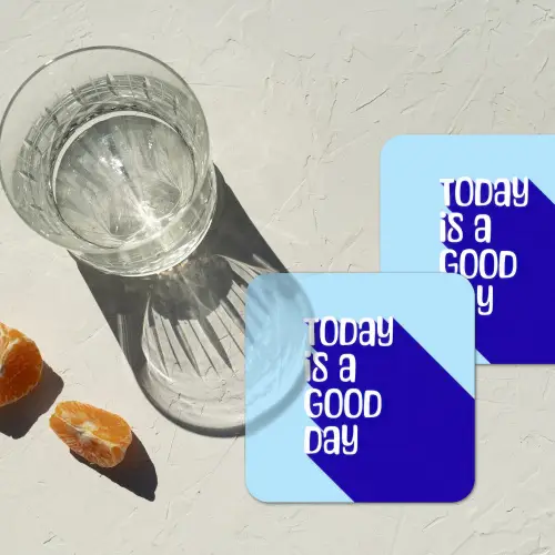 Today is a good day - Blauw - Schaduw onderzetter kurk middel -sfeer4