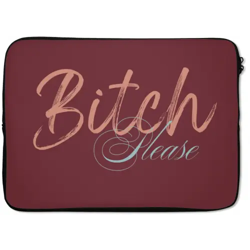 Bitch please - Rood - Blauw laptophoes neopreen klein -zkaufland3dotto