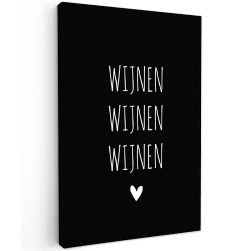 Wijnen wijnen wijnen - Quotes - Spreuken Tuinposter op houten frame 2 cm dik klein -3d