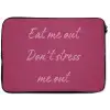 eat me out don't stress me out - Roze - Minimalistisch laptophoes neopreen klein -zkaufland3dotto