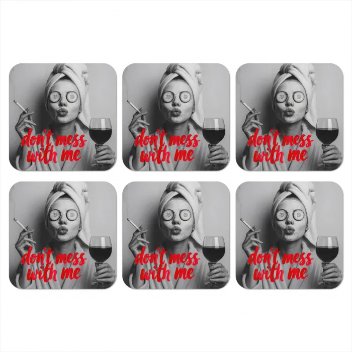 Don't mess with me - Wijn - Vrouw - Sigaret onderzetter kurk middel -3d