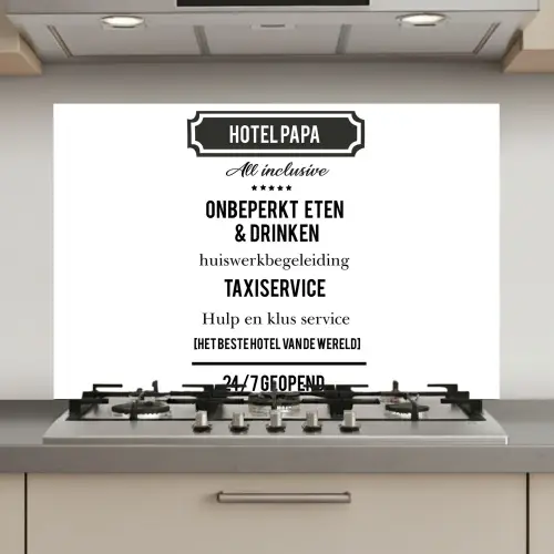 Spreuken - Hotel papa - Quotes - Vader keuken achterwand spatscherm klein -3d_website